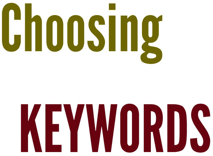Choosing Keywords to search engine optimize your site