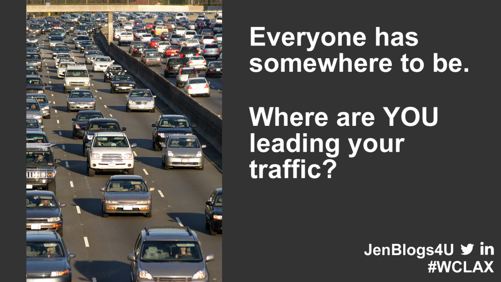 Where are you leading traffic?